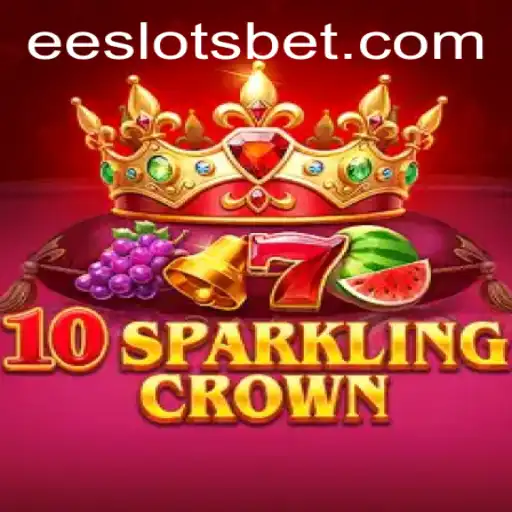 Unveiling the Excitement of 10SparklingCrown: A Comprehensive Guide to EE Slots