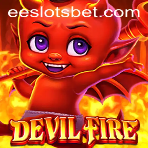 DevilFire: The Ultimate Adventure in EE Slots