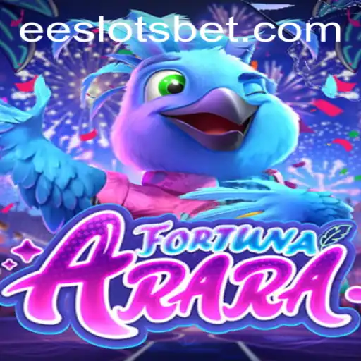 FortunaArara: A New Chapter in the World of EE Slots